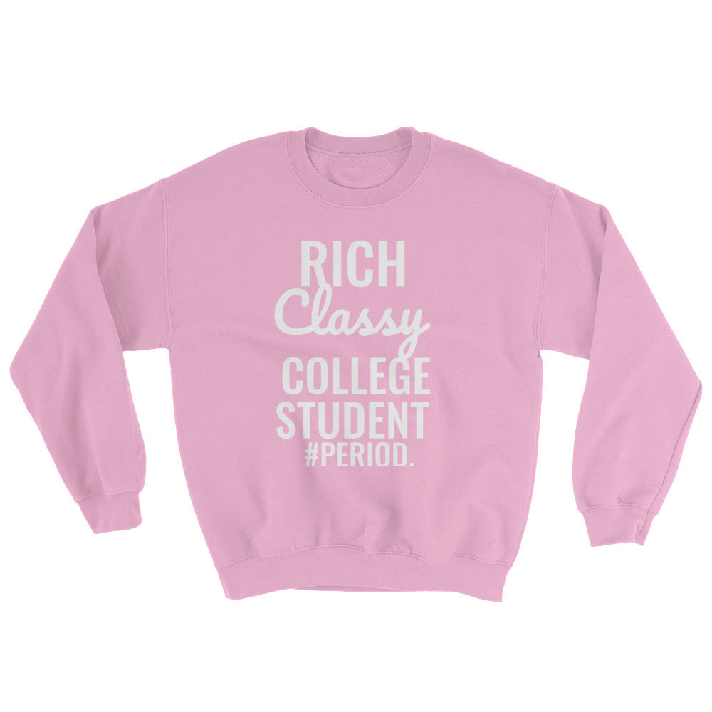 "SO CLASSY" COLLEGE UNISEX CREWNECK!