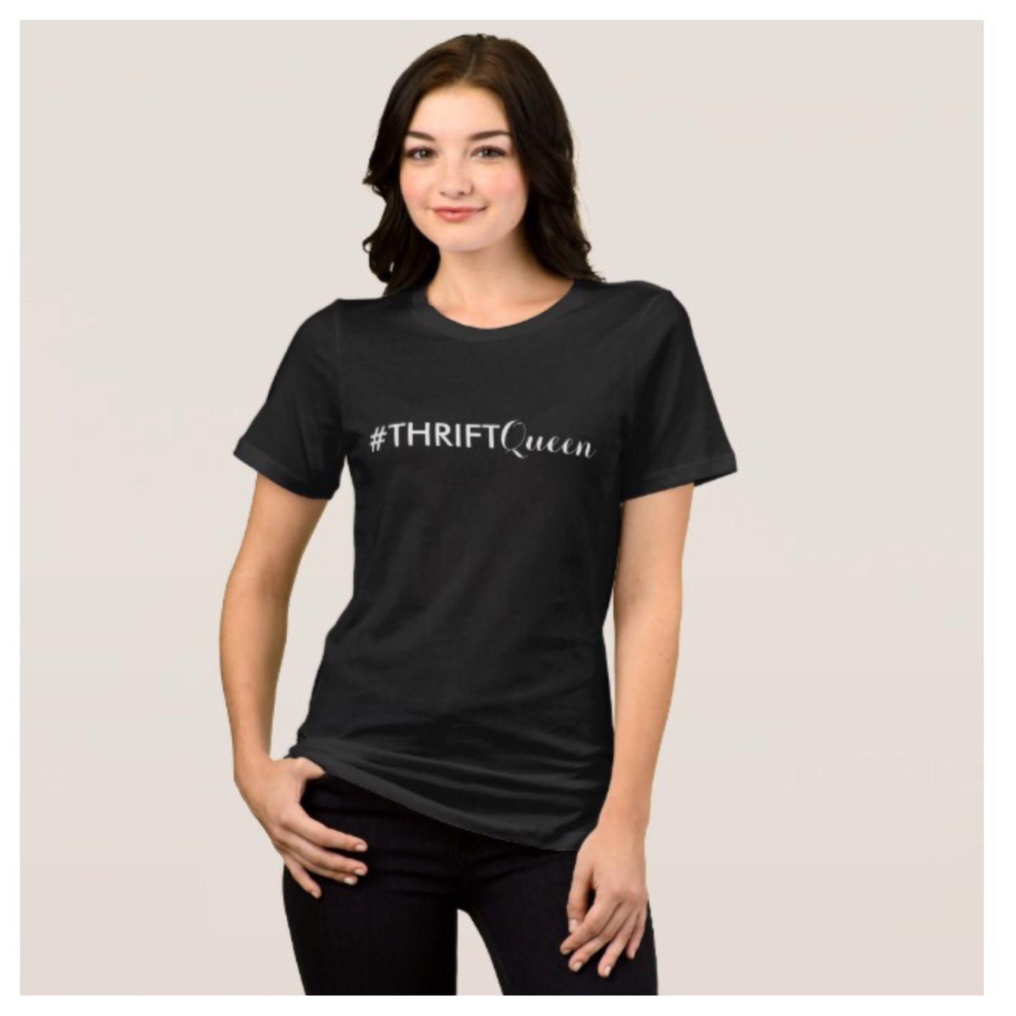 NEW TEES! "#THRIFTQueen"