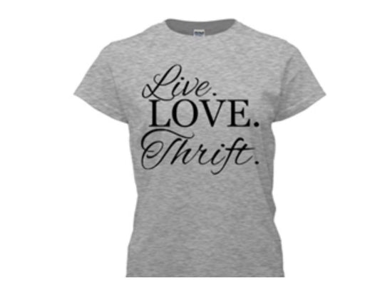 NEW TEES! "Live, Love, Thrift."