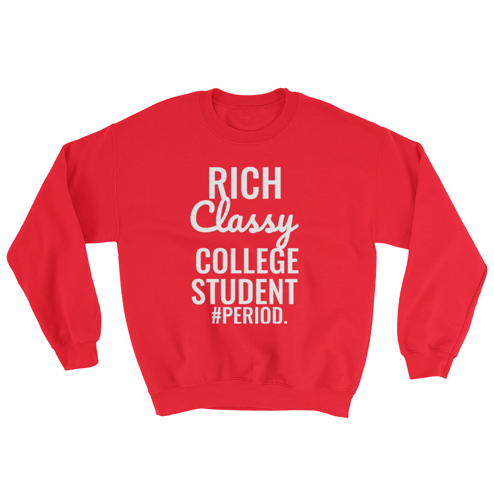 "SO CLASSY" COLLEGE UNISEX CREWNECK!
