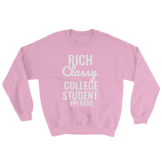 "SO CLASSY" COLLEGE UNISEX CREWNECK!