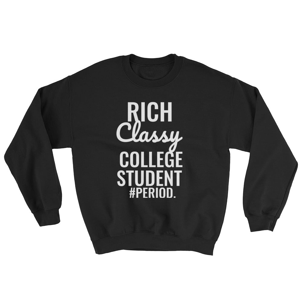"SO CLASSY" COLLEGE UNISEX CREWNECK!